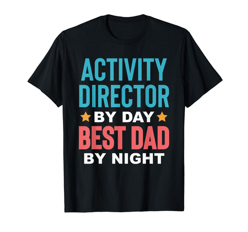 Activity Director Activity Planner T-Shirt - Streetwear Style for Adults - T-Shirt, Sweatshirt, Hoodie
