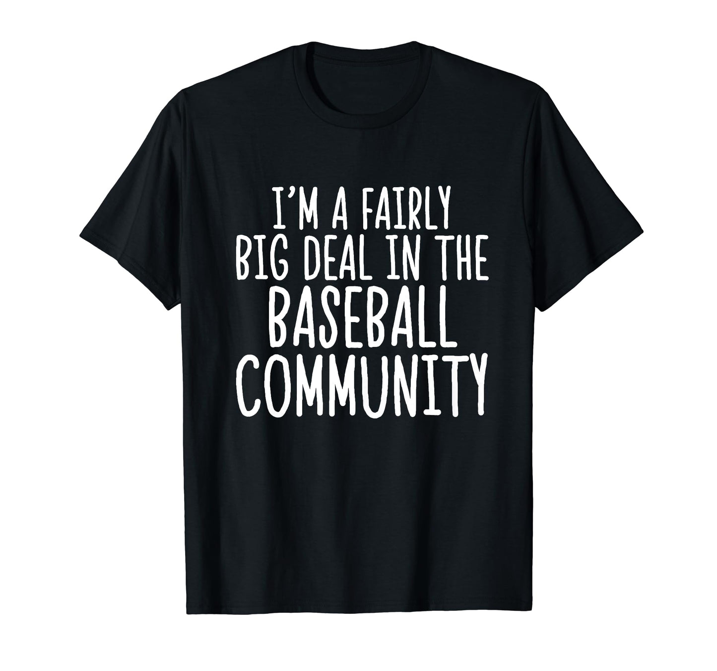 Baseball Player Coaches Fun Quotes Fan T-Shirt - Unique Graphic Men Women - T-Shirt, Sweatshirt, Hoodie