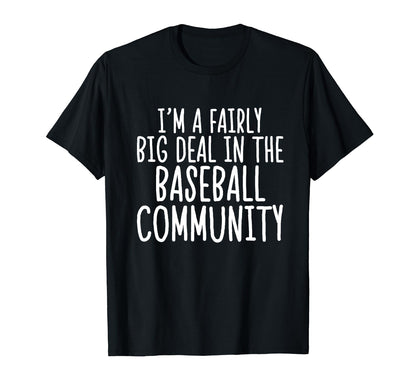 Baseball Player Coaches Fun Quotes Fan T-Shirt - Unique Graphic Men Women - T-Shirt, Sweatshirt, Hoodie
