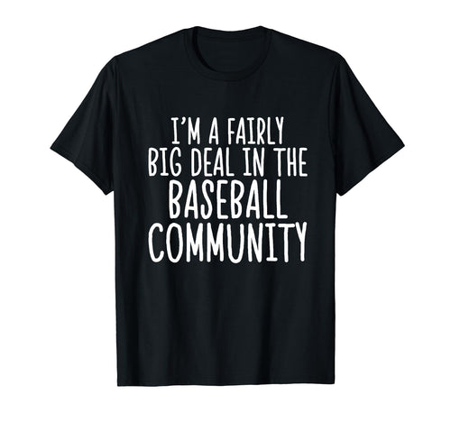 Baseball Player Coaches Fun Quotes Fan T-Shirt - Unique Graphic Men Women - T-Shirt, Sweatshirt, Hoodie