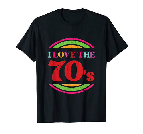 I Love 70S Rainbow Carnival Costume T-Shirt - Unique Graphic Unisex - T-Shirt, Sweatshirt, Hoodie
