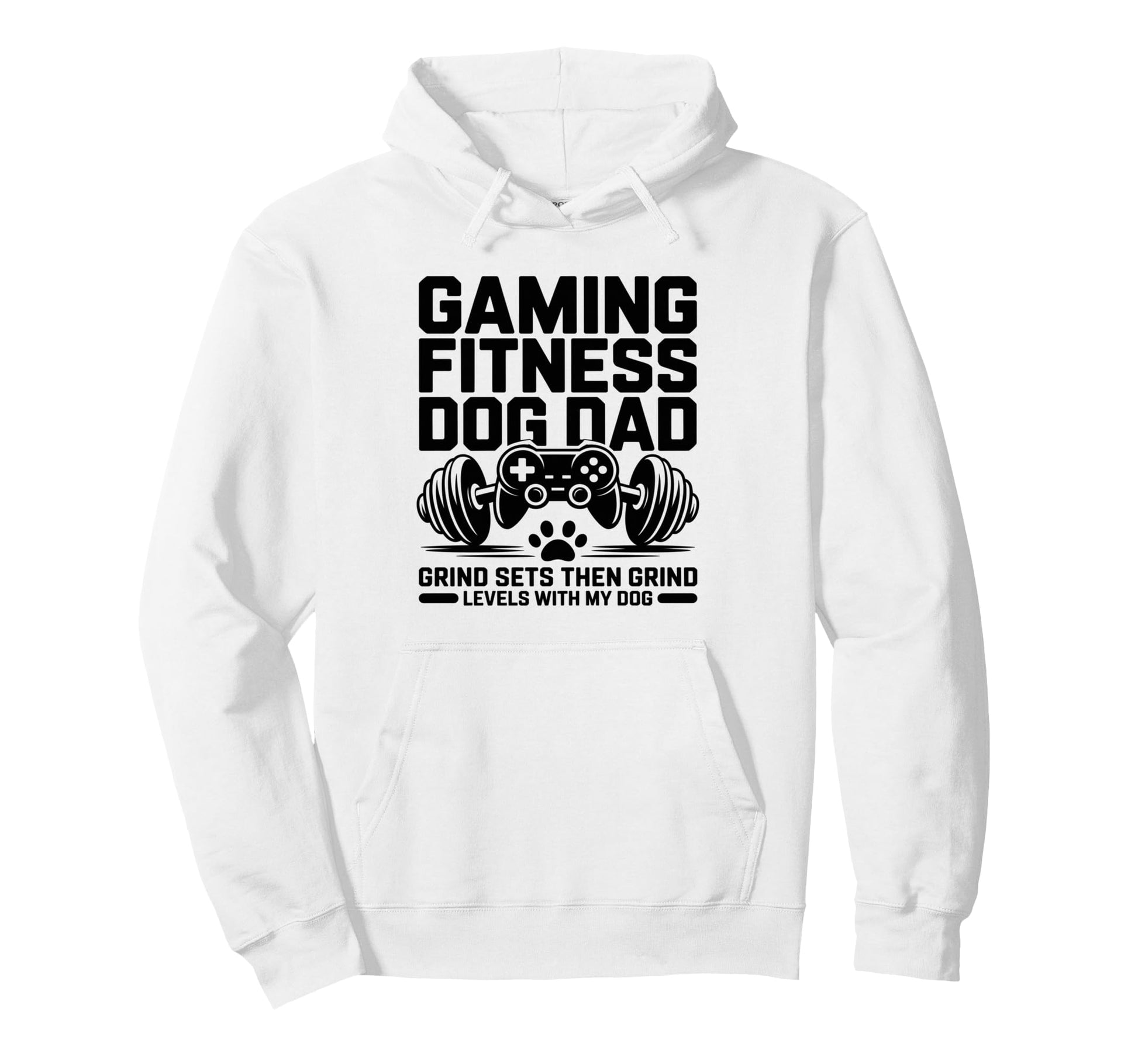 Gaming Fitness Dog Dad Grind Sets Grind Hoodie - Unique Graphic Unisex - T-Shirt, Sweatshirt, Hoodie