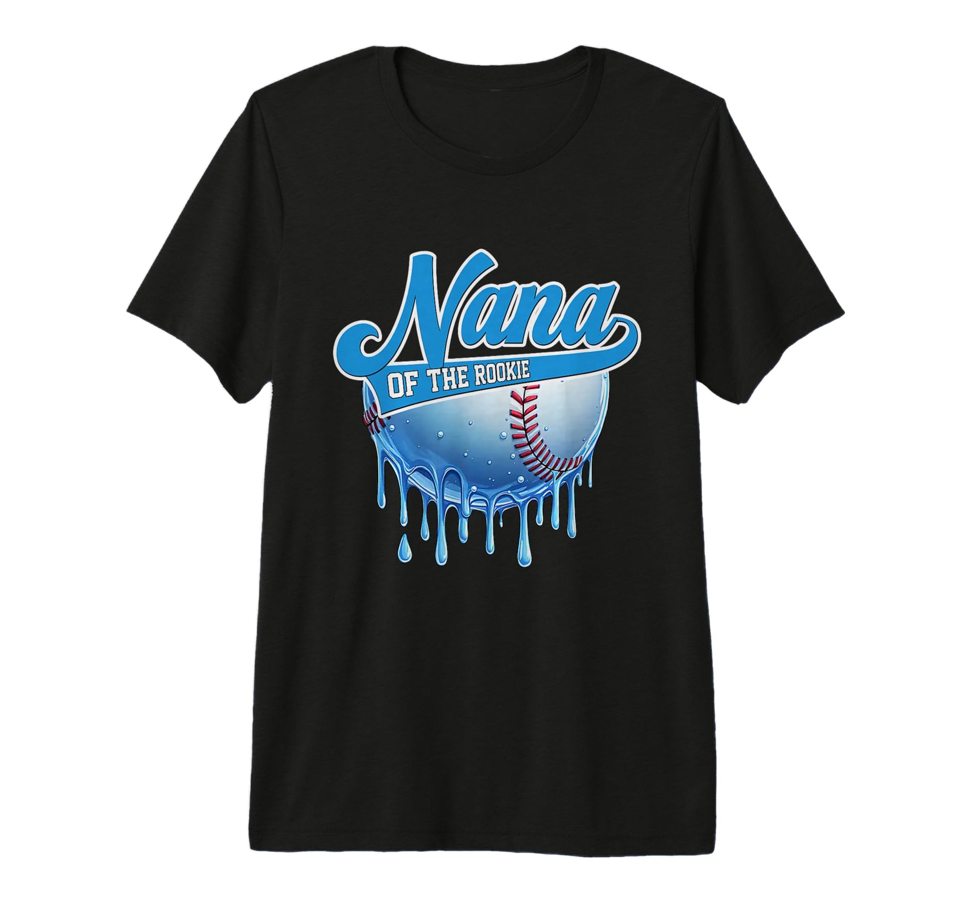 Nana Rookie 1St Birthday Baseball Drip T-Shirt - Streetwear Style Unisex - T-Shirt, Sweatshirt, Hoodie