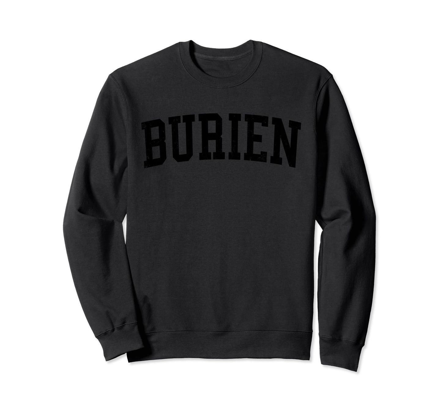 Burien Wa Distressed Black Sweatshirt - Aesthetic Graphic for Adults - T-Shirt, Sweatshirt, Hoodie