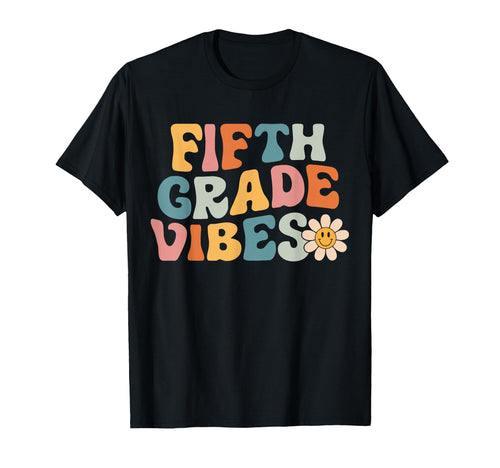 Fifth Grade Vibes 5Th Grade Team T-Shirt - Aesthetic Graphic for Adults - T-Shirt, Sweatshirt, Hoodie