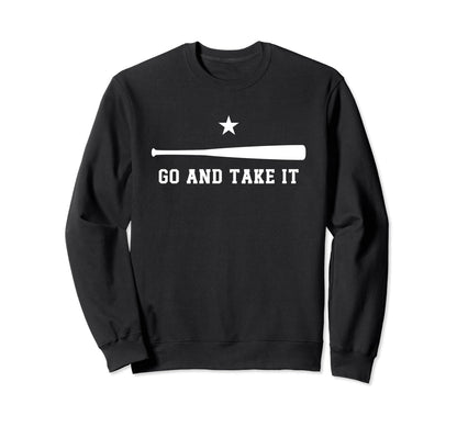 Go N Take It Motivational Sweatshirt - Casual Everyday Wear Unisex - T-Shirt, Sweatshirt, Hoodie