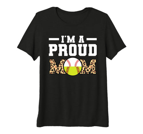 Womens Im Proud Mom Softball T-Shirt - Custom Art Print for Adults - T-Shirt, Sweatshirt, Hoodie