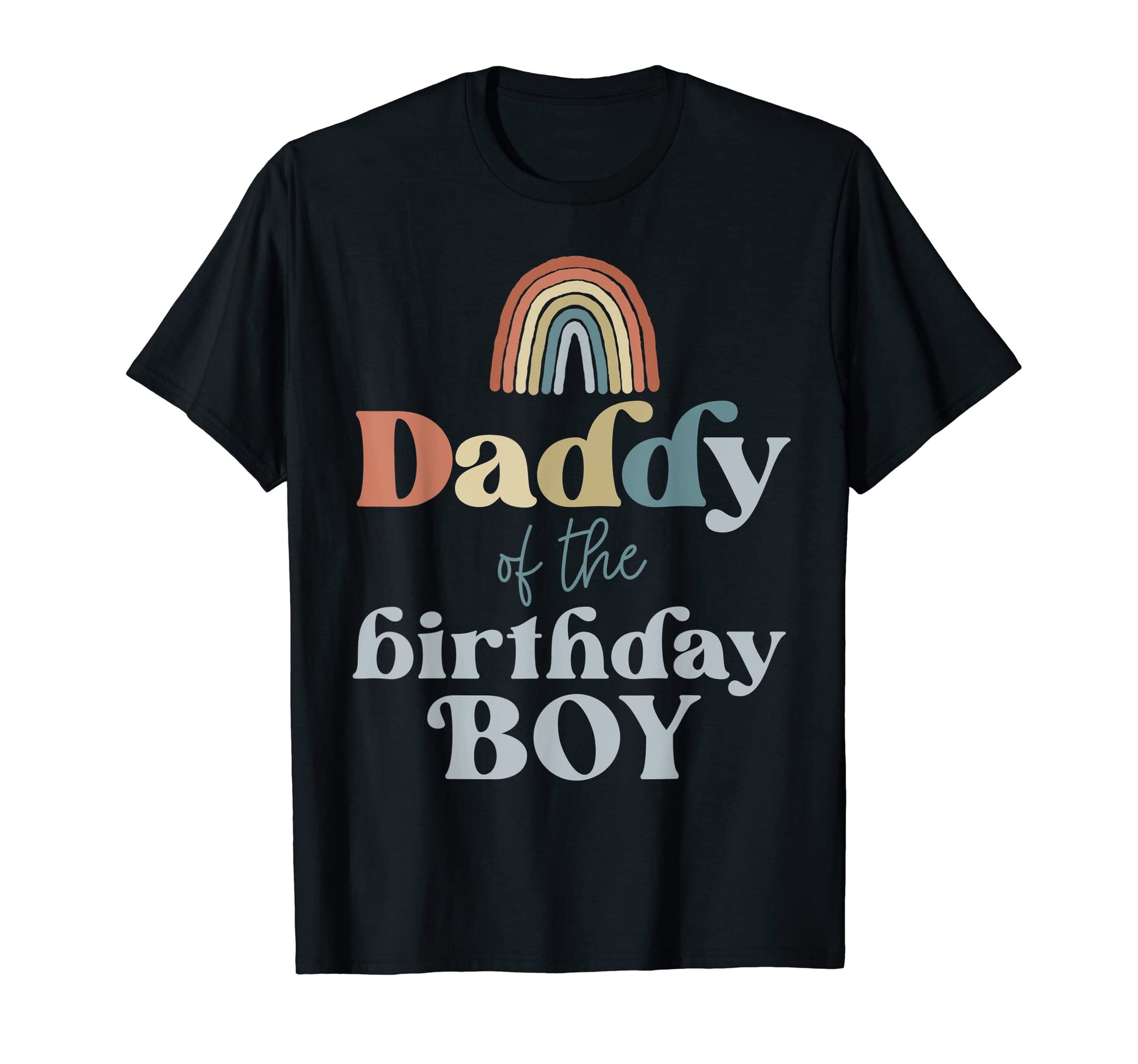 Mens Daddy Birthday Boho Rainbow Party T-Shirt - Novelty Apparel Unisex - T-Shirt, Sweatshirt, Hoodie