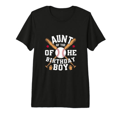 Aunt Baseball Birthday Family Baller T-Shirt - Novelty Apparel Men Women - T-Shirt, Sweatshirt, Hoodie