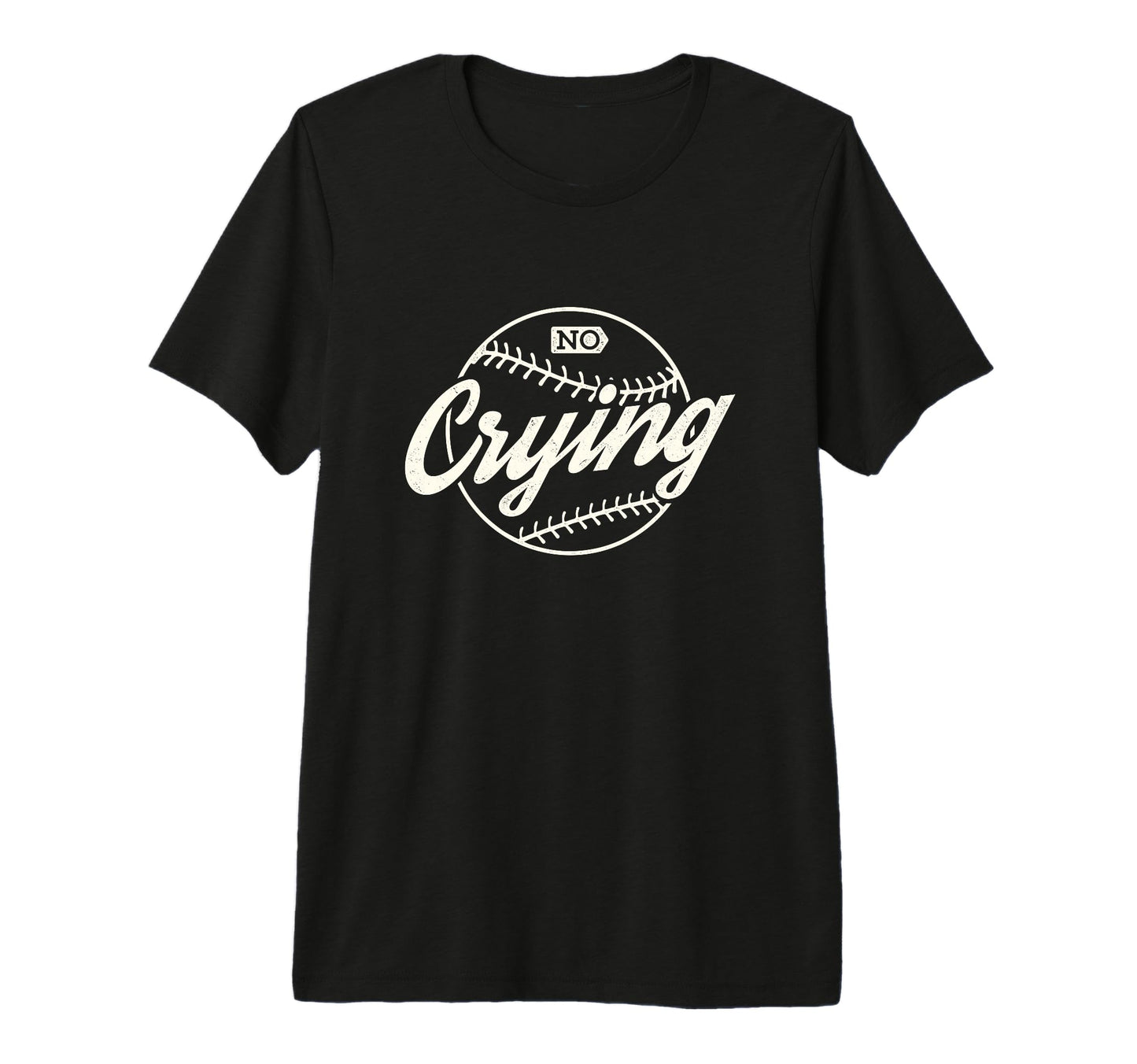 Baseball Fan Mom No Crying Funny T-Shirt - Casual Everyday Wear Men Women - T-Shirt, Sweatshirt, Hoodie