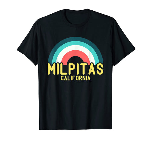 Milpitas California Rainbow T-Shirt - Fun Novelty Design for Adults - T-Shirt, Sweatshirt, Hoodie
