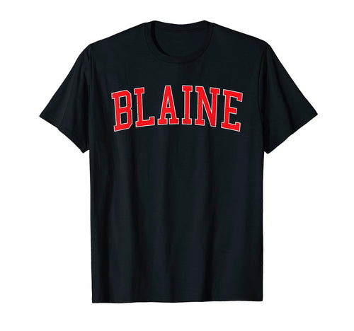 Blaine Mn Varsity Red Text T-Shirt - Fun Novelty Design Unisex - T-Shirt, Sweatshirt, Hoodie