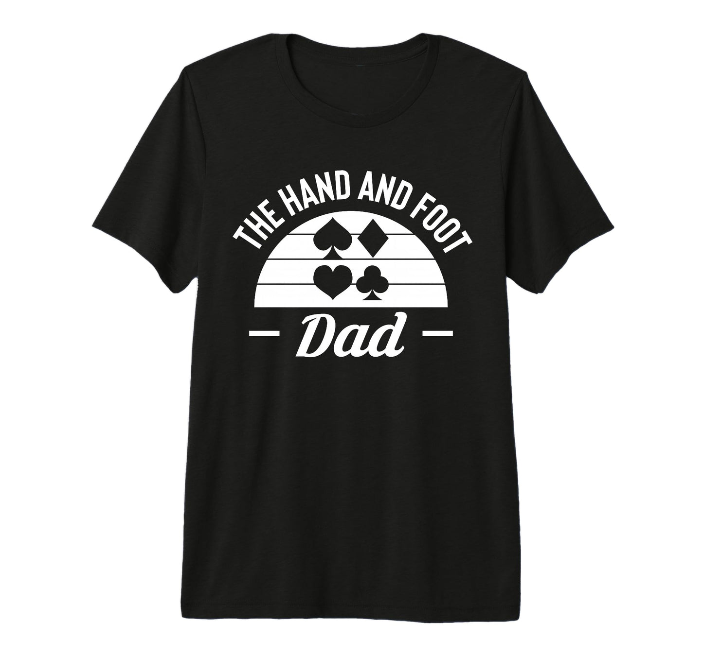 Mens Hand And Foot Dad Card Game Fathers T-Shirt - Trendy Graphic Unisex - T-Shirt, Sweatshirt, Hoodie