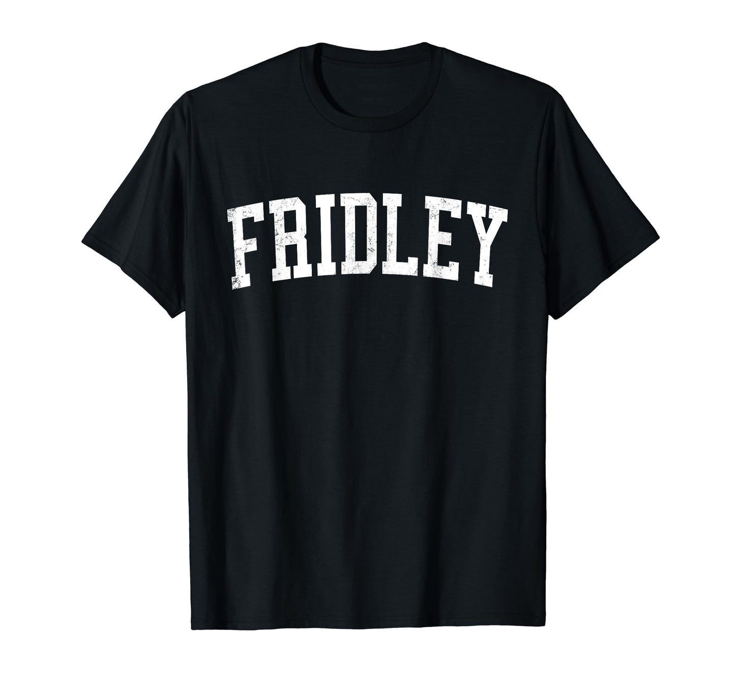 Fridley Mn Distressed White Varsity T-Shirt - Streetwear Style Men Women - T-Shirt, Sweatshirt, Hoodie