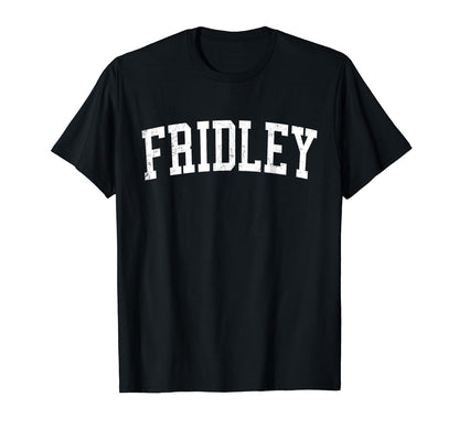 Fridley Mn Distressed White Varsity T-Shirt - Streetwear Style Men Women - T-Shirt, Sweatshirt, Hoodie