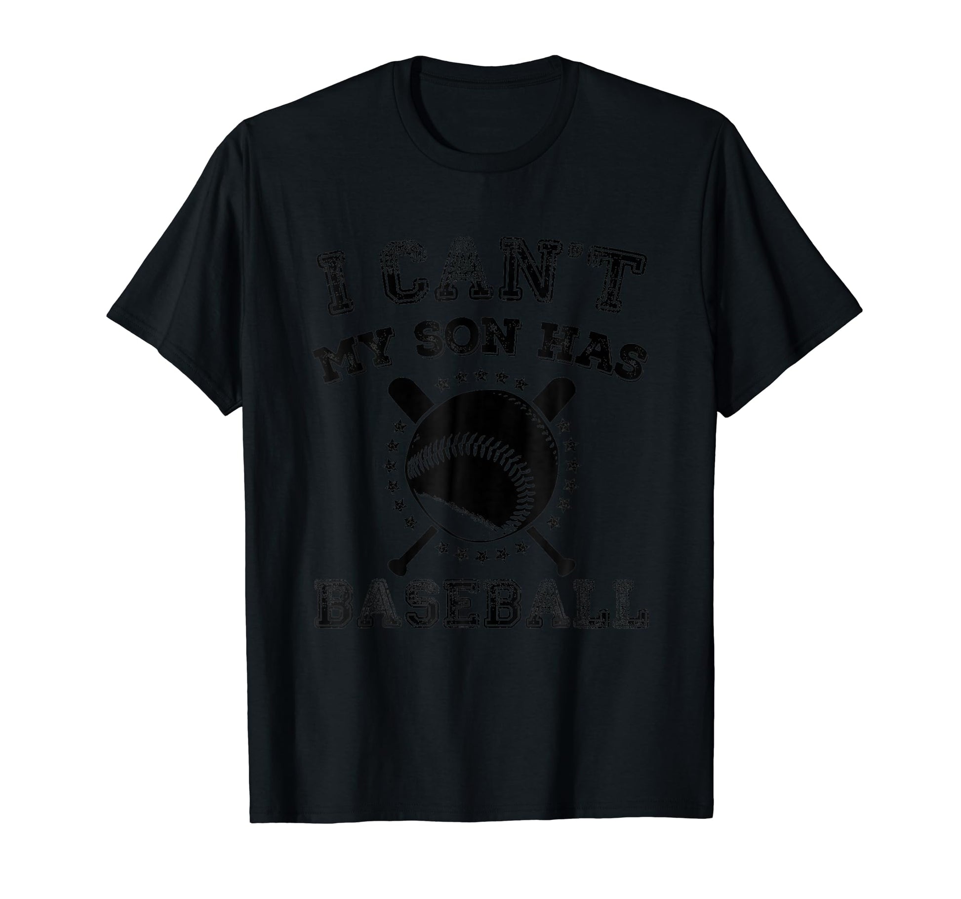I Cant My Son Has Baseball Sports T-Shirt - Trendy Graphic Men Women - T-Shirt, Sweatshirt, Hoodie