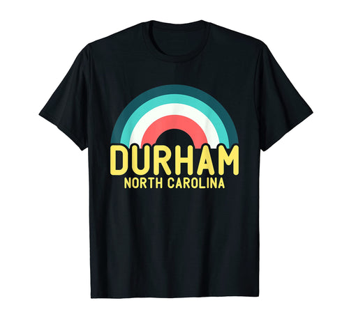 Durham North Carolina Rainbow T-Shirt - Novelty Apparel Unisex - T-Shirt, Sweatshirt, Hoodie