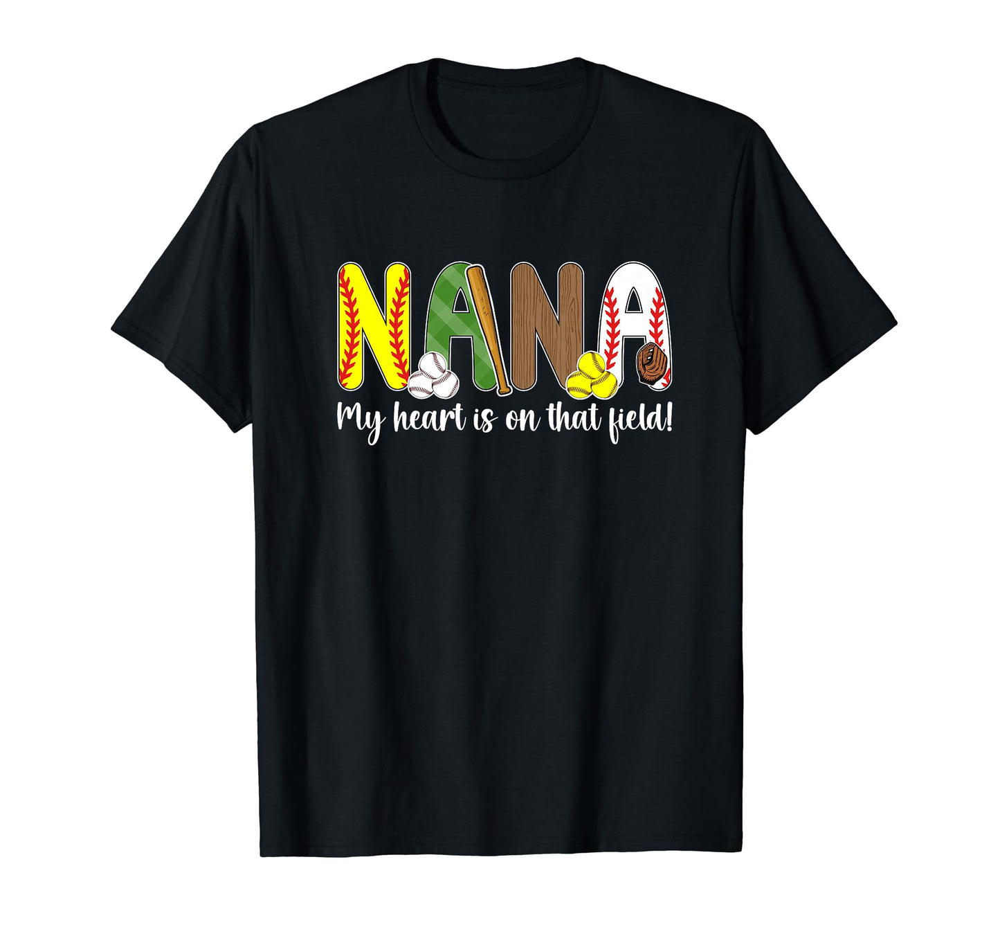 That Field Baseball Softball Nana Grandma T-Shirt - Graphic Print Men Women - T-Shirt, Sweatshirt, Hoodie