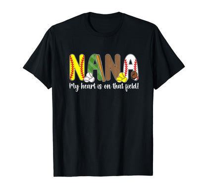 That Field Baseball Softball Nana Grandma T-Shirt - Graphic Print Men Women - T-Shirt, Sweatshirt, Hoodie