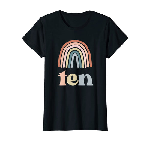 Ten Year Old Birthday Boho Rainbow Party T-Shirt - Streetwear Style Unisex - T-Shirt, Sweatshirt, Hoodie