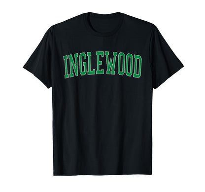 Inglewood Ca Distressed Green Varsity T-Shirt - Minimalist Print Unisex - T-Shirt, Sweatshirt, Hoodie