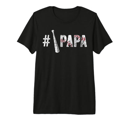 Number One Baseball Papa Fathers T-Shirt - Casual Everyday Wear Men Women - T-Shirt, Sweatshirt, Hoodie