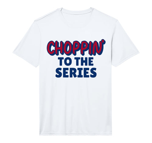 Choppin To Series Fear Chop Baseball T-Shirt - Graphic Print Unisex - T-Shirt, Sweatshirt, Hoodie