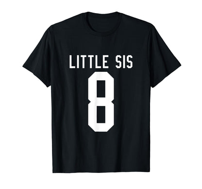 Number 8 Little Sis Biggest Fan T-Shirt - Streetwear Style for Adults - T-Shirt, Sweatshirt, Hoodie
