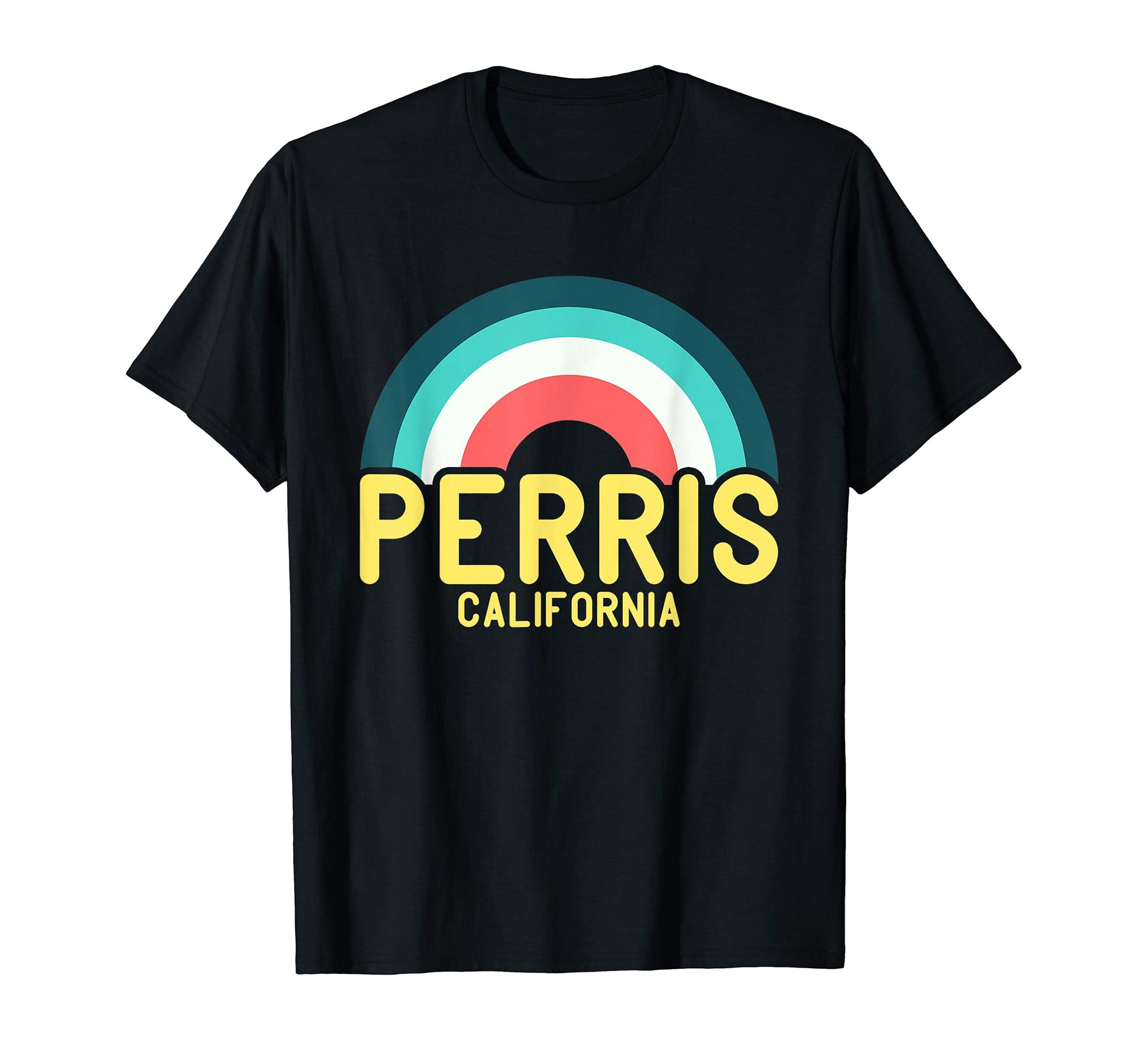 Perris California Rainbow T-Shirt - Graphic Print Unisex - T-Shirt, Sweatshirt, Hoodie