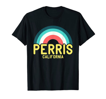 Perris California Rainbow T-Shirt - Graphic Print Unisex - T-Shirt, Sweatshirt, Hoodie