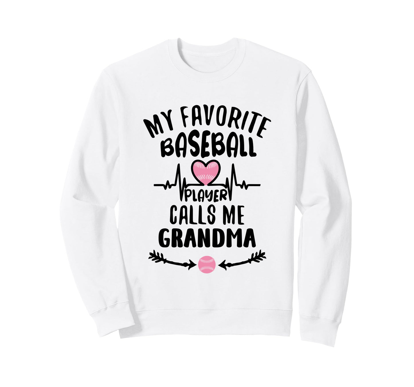 My Favorite Baseball Player Calls Sweatshirt - Novelty Apparel for Adults - T-Shirt, Sweatshirt, Hoodie