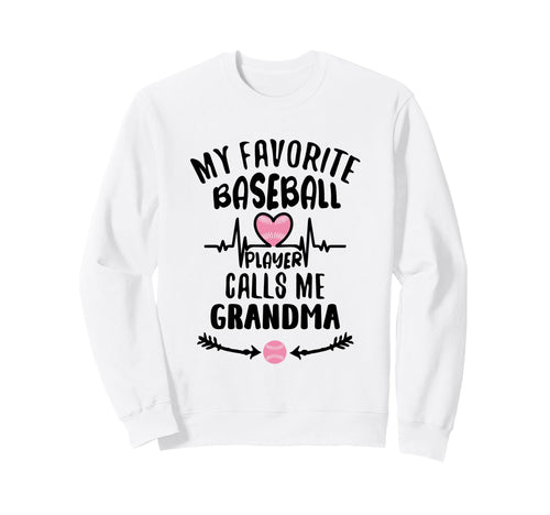 My Favorite Baseball Player Calls Sweatshirt - Novelty Apparel for Adults - T-Shirt, Sweatshirt, Hoodie