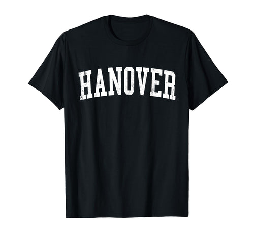 Hanover Pa Distressed White Varsity T-Shirt - Minimalist Print Men Women - T-Shirt, Sweatshirt, Hoodie