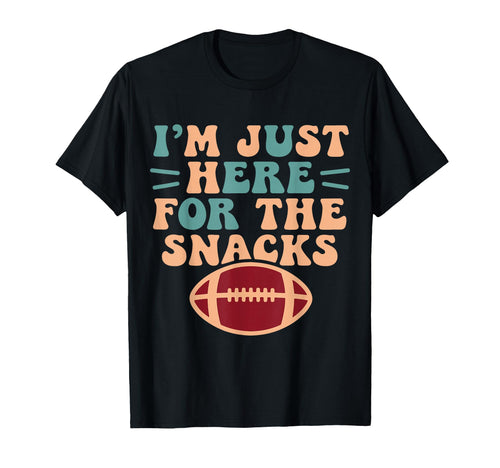 Im Just Here Snacks Football Mom Dad T-Shirt - Custom Art Print Unisex - T-Shirt, Sweatshirt, Hoodie