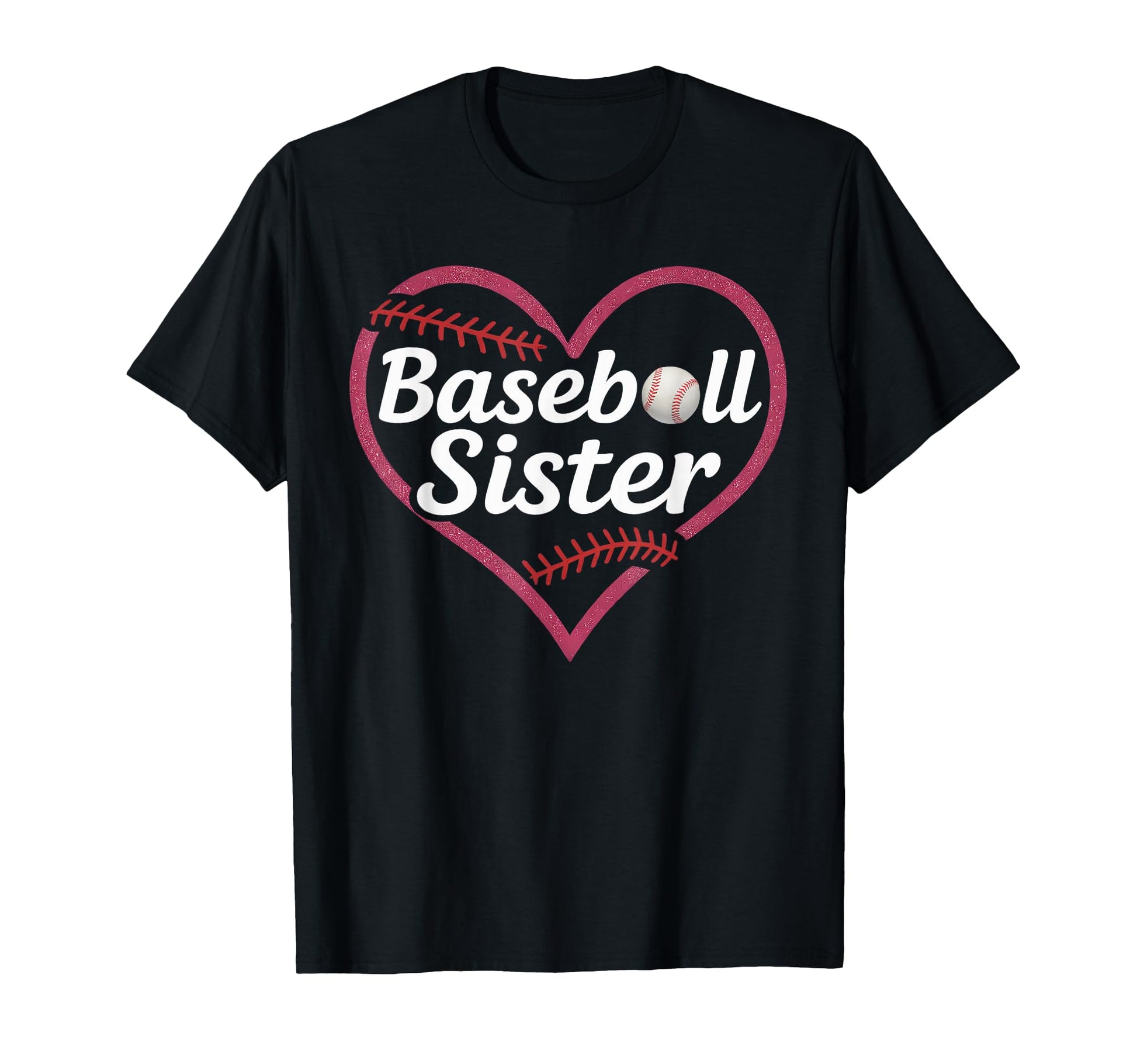 Baseball Sister Heart Baseball Family T-Shirt - Novelty Apparel for Adults - T-Shirt, Sweatshirt, Hoodie