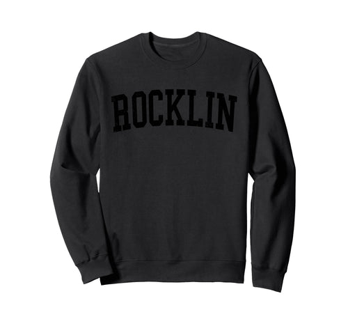 Rocklin Ca Distressed Black Varsity Sweatshirt - Trendy Graphic for Adults - T-Shirt, Sweatshirt, Hoodie