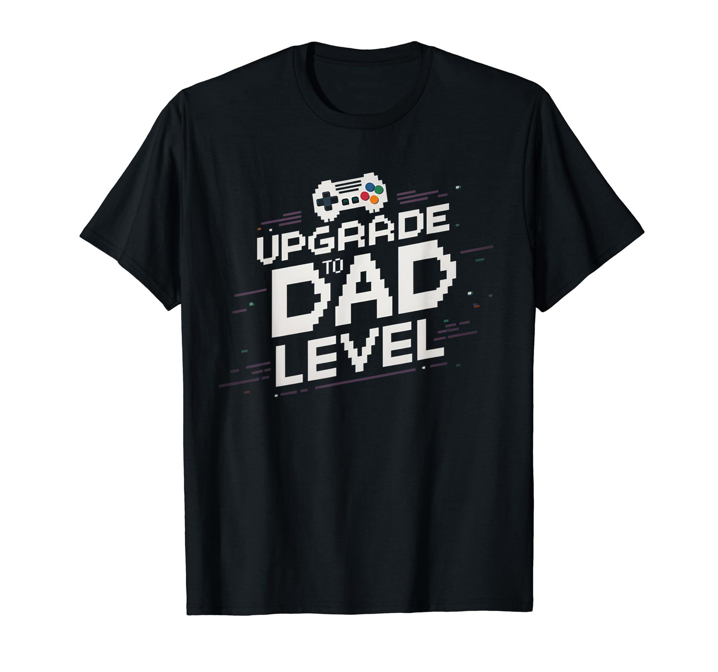 Upgrade To Dad Gamer Gaming Soon To Be T-Shirt - Unique Graphic Men Women - T-Shirt, Sweatshirt, Hoodie