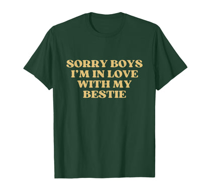 Sorry Im Love My Bestie Y2K Aesthetic T-Shirt - Trendy Graphic Men Women - T-Shirt, Sweatshirt, Hoodie