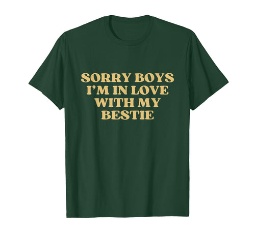 Sorry Im Love My Bestie Y2K Aesthetic T-Shirt - Trendy Graphic Men Women - T-Shirt, Sweatshirt, Hoodie