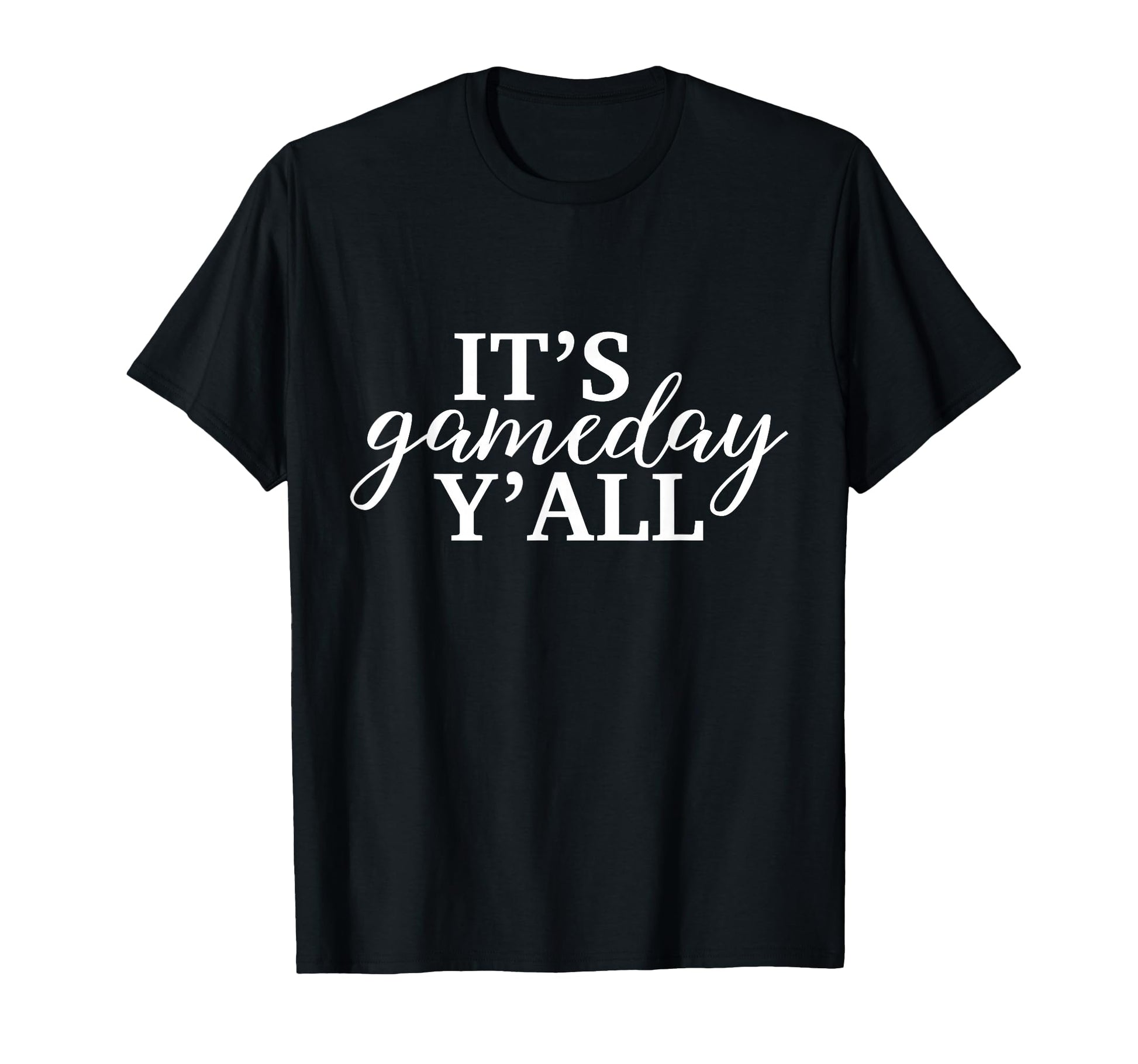 Its Game Day Yall Football Baseball T-Shirt - Trendy Graphic Unisex - T-Shirt, Sweatshirt, Hoodie