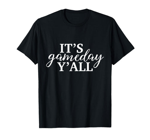 Its Game Day Yall Football Baseball T-Shirt - Trendy Graphic Unisex - T-Shirt, Sweatshirt, Hoodie