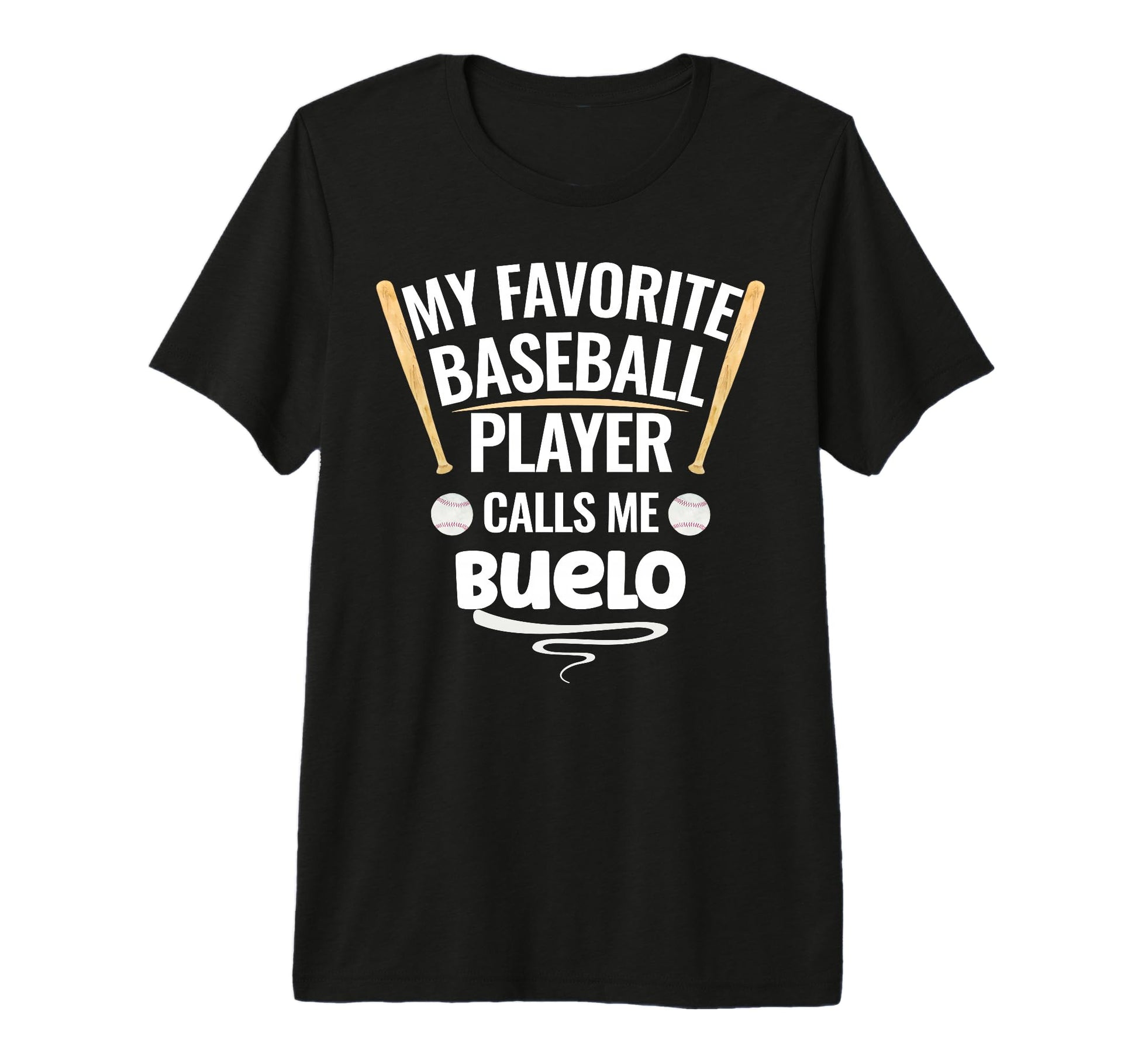 My Favorite Baseball Player Calls Me Buelo T-Shirt - Unique Graphic Unisex - T-Shirt, Sweatshirt, Hoodie