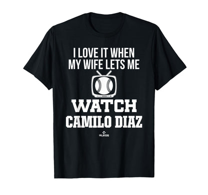 My Wife Lets Me Watch Camilo Diaz T-Shirt - Unique Graphic Men Women - T-Shirt, Sweatshirt, Hoodie