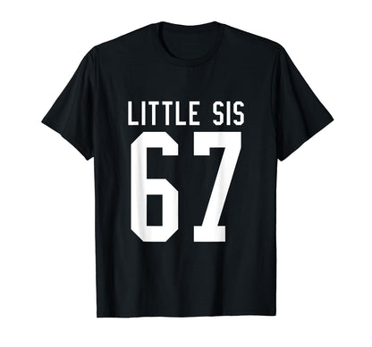 Number 67 Little Sis Biggest Fan Football T-Shirt - Trendy Graphic Unisex - T-Shirt, Sweatshirt, Hoodie