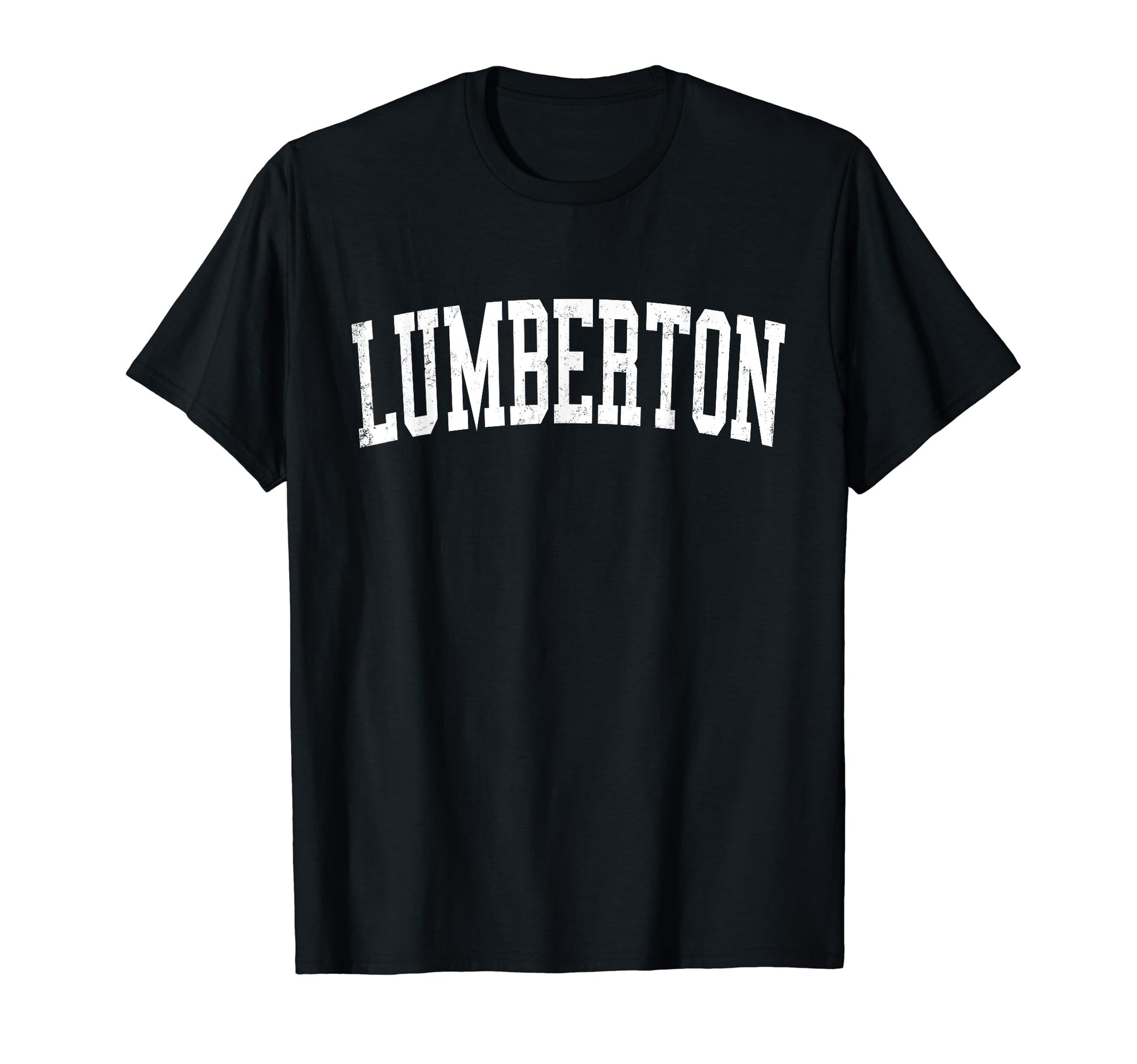Lumberton Nc Distressed White Varsity T-Shirt - Graphic Print Unisex - T-Shirt, Sweatshirt, Hoodie