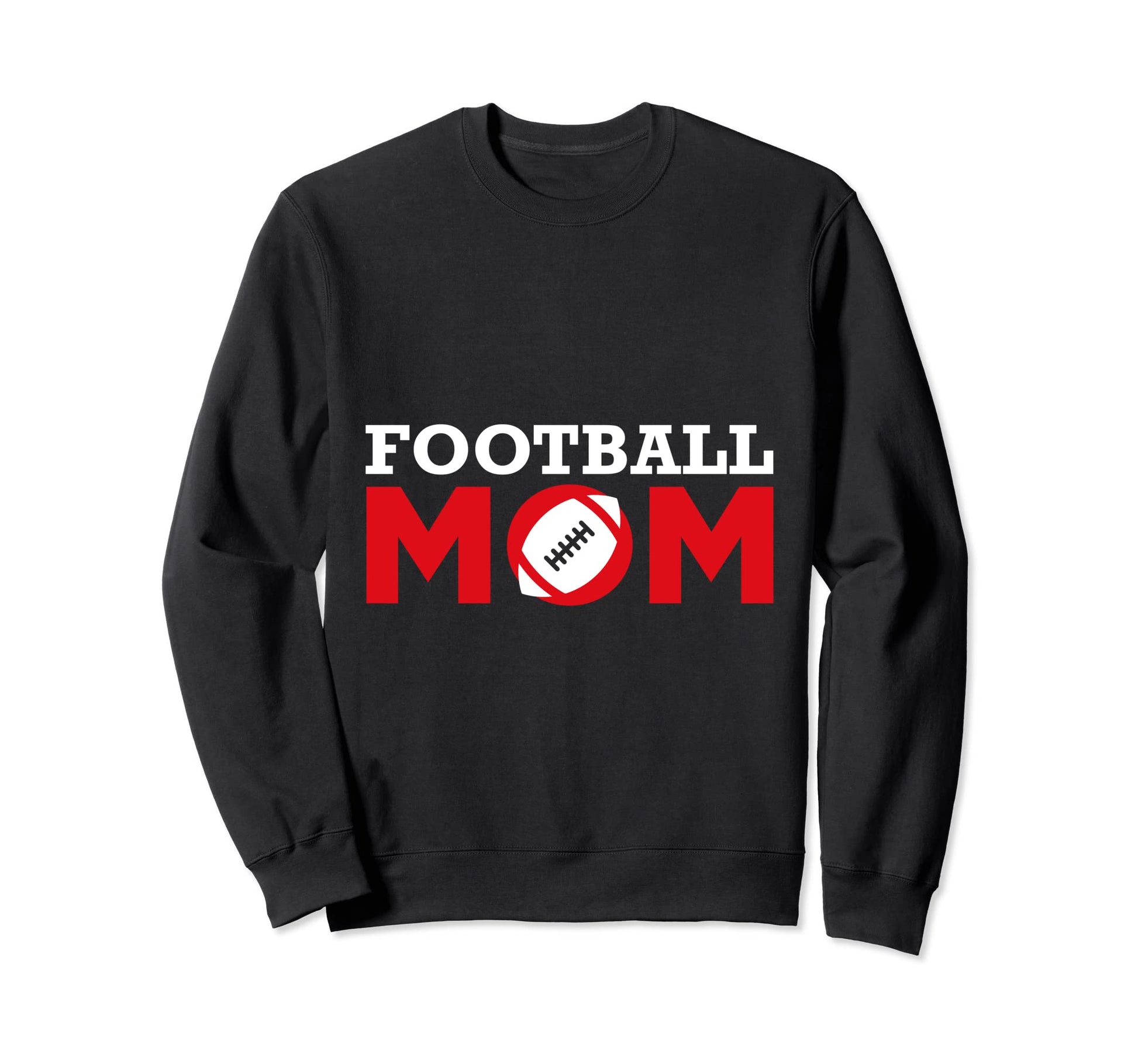 Football Mom American Football Sweatshirt - Streetwear Style for Adults - T-Shirt, Sweatshirt, Hoodie