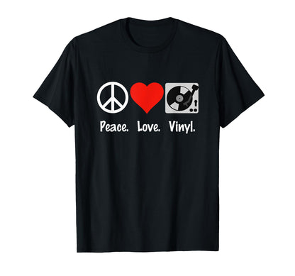 Peace Love Vinyl Records Record T-Shirt - Trendy Graphic Men Women - T-Shirt, Sweatshirt, Hoodie