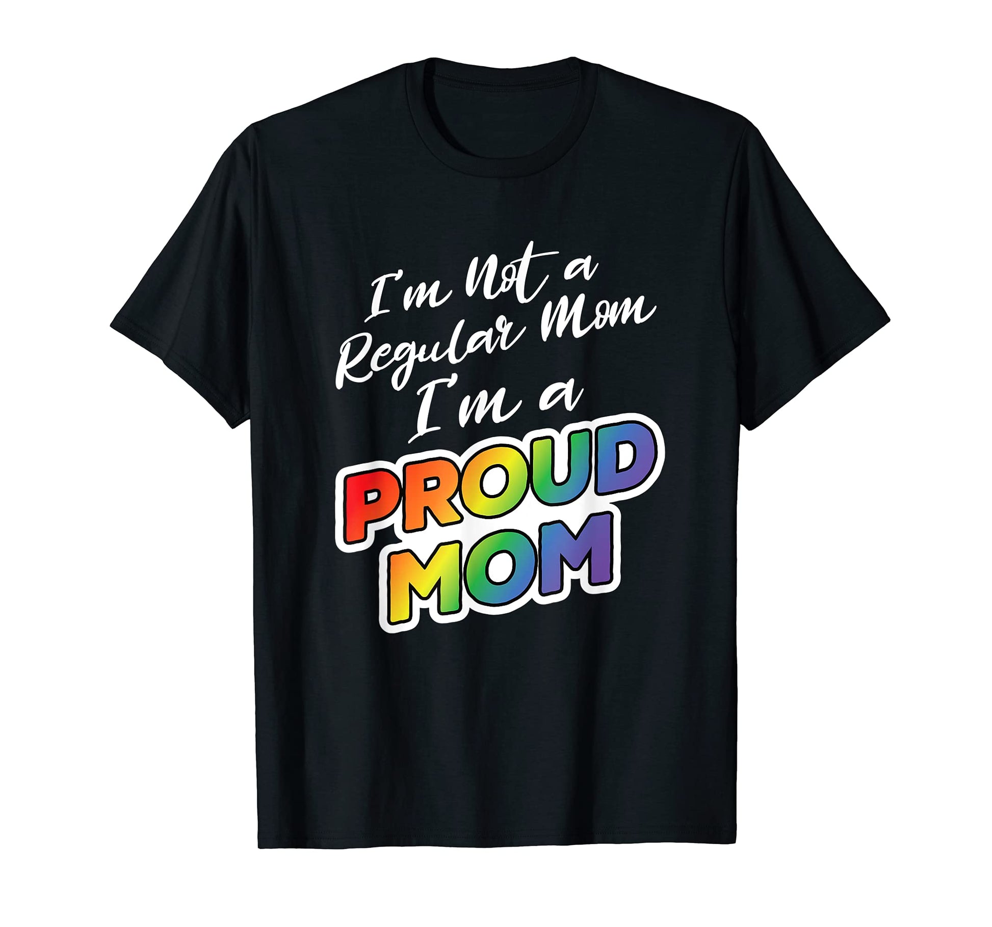 Gay Pride Proud Mom Rainbow Pride T-Shirt - Minimalist Print Men Women - T-Shirt, Sweatshirt, Hoodie