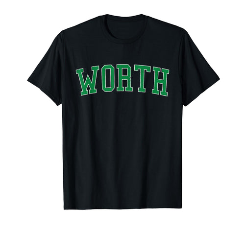Worth Il Distressed Green Varsity T-Shirt - Novelty Apparel for Adults - T-Shirt, Sweatshirt, Hoodie