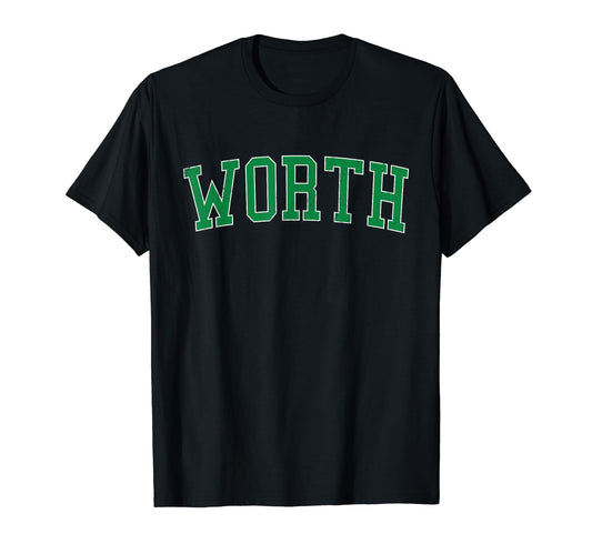 Worth Il Distressed Green Varsity T-Shirt - Novelty Apparel for Adults - T-Shirt, Sweatshirt, Hoodie